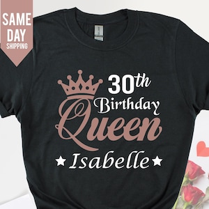 Gepersonaliseerde 30e verjaardag T-shirt voor vrouwen, verjaardag koningin dames T-shirts, 30e verjaardagscadeau voor haar, verjaardagscadeau voor moeder oma
