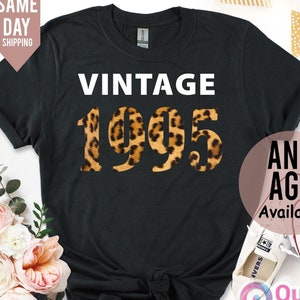 Vintage 1995 anniversaire tshirt Royaume-Uni, chemise 30e anniversaire pour femme, cadeaux 30e anniversaire pour femme, cadeaux d'anniversaire personnalisés pour elle, haut d'anniversaire femme
