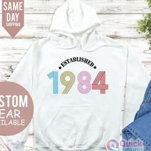 Established 1984 Birthday Hoodie, 40th Birthday Hoodies UK, 40th Birthday Gifts for Women Men, Personalised Birthday Gift for Dad Mum