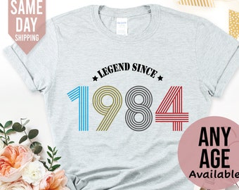 40th Birthday Gifts for Women, Legend 1984 T Shirt, Wife 40th Birthday Shirt, Mom 40th Birthday Tshirt, Custom Birthday Gifts for Mum Shirt