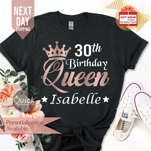 T-shirt personnalisé 30e anniversaire pour femme, t-shirts reine anniversaire dames, cadeau 30e anniversaire pour elle, cadeau d'anniversaire pour maman grand-mère