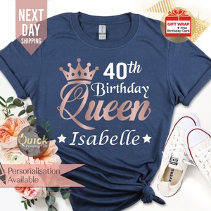 Personalisiertes 40. Geburtstag Tshirt für Frau, Damen Geburtstag Königin TShirts, 40. Geburtstag Geschenke für Frauen, Geburtstagsgeschenk für Mama Oma