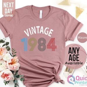 Ladies 40th Birthday Shirt 2024, 40th Birthday Gifts for women, 1984 Vintage Birthday Shirt, Vintage Birthday gift shirt, Mum Birthday Gift