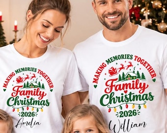 Family Christmas 2026 Making Memories Together Shirts, Family All Together Shirts, Custom Family Christmas Shirt, Christmas Gifts, Kids Top
