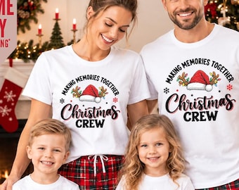 Christmas Crew Shirt: Matching Family Xmas Outfits, MAking Memories Christmas Crew Shirt, Family Christmas Shirt, Family Christmas Shirts