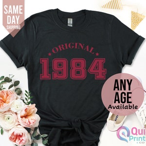 Original 1984 Birthday Shirt for Women, 40th Birthday Tshirt Gift, Vintage 1984 Birthday Shirt, 40th Birthday Tshirt, Birthday Gift for Mum Black