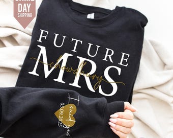 Custom Future Mrs Sweatshirt, Engaged Sweatshirt, I Said Yes Sweatshirt, Bride Sweatshirt, Bachelorette Party Gifts, Newly Engaged Gift 2025