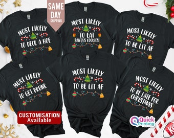 most likely to christmas shirt, Christmas Family Gift-Most likely to Shirt-Christmas tee, Family Matching Shirt-Christmas Matching Shirt