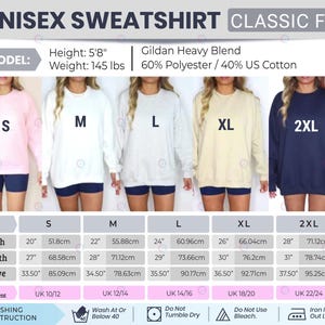 May include: A unisex sweatshirt in various colors and sizes, including pink, white, light gray, beige, and navy blue. The image displays size measurements in inches and centimeters, with washing instructions. The text reads "UNISEX SWEATSHIRT CLASSIC FIT".