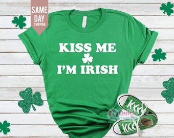 kiss me im irish shirt, St Patricks Day Shirt, Irish Baby Tee, Women's Fitted Tee, St. Patty Shamrock Tee, Irish Celebration Outfit in Style