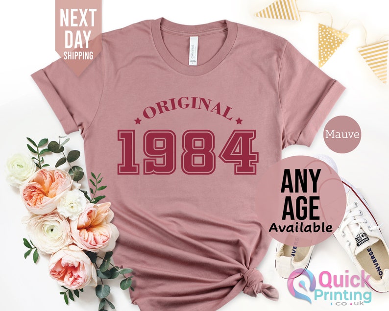Original 1984 Birthday Shirt for Women, 40th Birthday Tshirt Gift, Vintage 1984 Birthday Shirt, 40th Birthday Tshirt, Birthday Gift for Mum Mauve