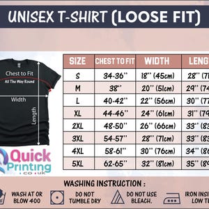 May include: Unisex t-shirt size chart with measurements in inches and centimeters. The chart shows chest to fit, width, and length measurements for sizes S through 5XL. The chart also includes washing instructions.