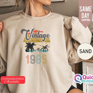 Custom Year sweatshirt, Vintage 1985 Sweatshirt, birthday sweatshirt 1985, birth year sweatshirt, Vintage year sweatshirt, Birthday Tee 2025