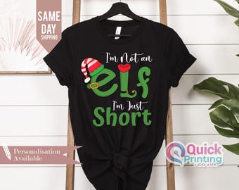 I'm Not An Elf I'm Just Short Tshirt, Merry Xmas Tee, Funny Christmas T Shirt, xmas festive 2025, Funny Christmas Shirt, Christmas Elf Shirt