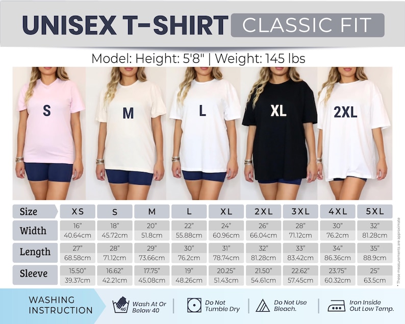 May include: A display of unisex classic fit t-shirts in various sizes and colors, including pink, cream, white, black, and white. The image includes size charts with measurements in inches and centimeters, and washing instructions.