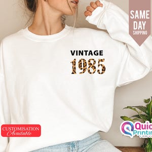 Vintage 1985 Sweatshirt, Custom Year sweatshirt, birthday sweatshirt 1985, Vintage year sweatshirt 1985, birth year Chest sweatshirt 2025
