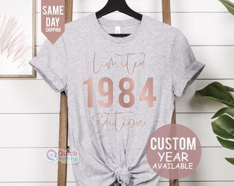 Limited Edition 1984 T shirt, Birthday T shirt 1984, Funny Tee,  40th Birthday Gift for Her, 40th Birthday Party T-Shirt - Perfect Gift