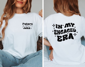 In My Engaged Era T-Shirt: Comfort Colors Fiance Shirt