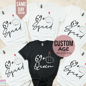 I Am 69+ Middle Finger T-shirt, Birthday Squad Crew Shirt, Ladies 70th Birthday Shirt, Party T-shirt, personalised T-shirt,70th Birthday Tee