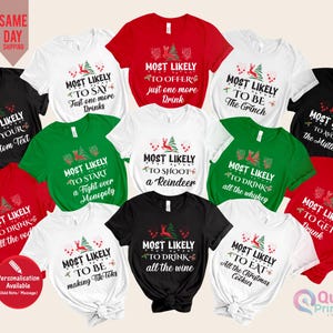 Family Thanksgiving Shirts, Quotes Most Likely to Christmas Shirt, Family Matching Christmas T-Shirts, most likely to shirt, Xmas Funny Tee