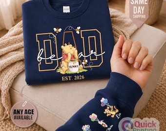 Dad Bear Sweatshirt, fathers day Sweatshirt, daddy Bear top, Personalised dad Sweatshirt with names 2026, papa Est with Name On The sleeve T