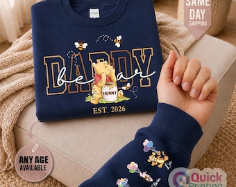 Dad Bear Sweatshirt, fathers day Sweatshirt, daddy Bear top, Personalised dad Sweatshirt with names 2026, papa Est with Name On The sleeve T