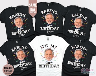 Its my 60th Birthday Shirt 2026, Custom 60th Birthday Photo T-Shirts: Matching Party Group Shirts, 1996 birthday t-shirt, Face Shirt