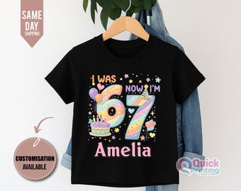 Personalized Birthday T-shirt, Personalised I Was 6 Now I’m 7 Birthday T-Shirt, 6 7 Trend T-shirt 2026, 67 Birthday shirt, Custom Cotton Tee