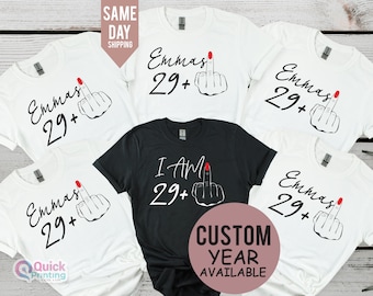 I Am 29+ Middle Finger T-shirt, Ladies 30th Birthday Shirt, Party T-shirt, personalised T-shirt, Birthday Girl Tshirt, Funny Birthday Tee