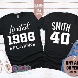 Personalized 40th Birthday T-Shirt: 1986 Vintage Limited Edition, Ladies Mens shirt front and back print