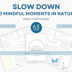 Slow Down, 50 Mindful Moments Print Tracing Copy Work, Charlotte Mason Copywork, Handwriting Practice, Homeschool Printable, Nature Study