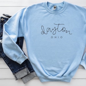 Dayton Ohio Sweatshirt Crewneck | Dayton Sweatshirt | Ohio Sweatshirt | Dayton OH Gift