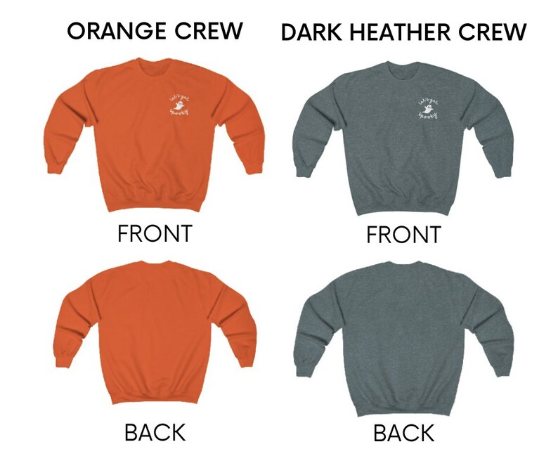 May include: Two crew neck sweatshirts, one orange and one dark heather grey, with a white ghost graphic and the text "Let's get spooky" on the front. The back of the sweatshirts are plain.
