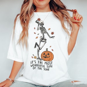 Halloween The Most Wonderful Time of The Year, Halloween Skeleton T-shirt, Dancing Skeleton, Halloween Gift, Skeleton and Pumpkin Shirt