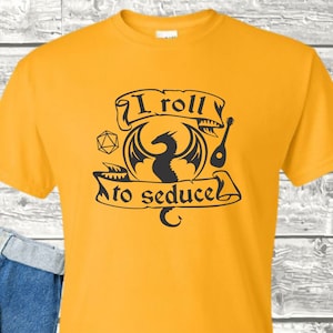 I roll to Seduce Tshirt, Dungeons and Dragons, DnD, DnD Bard, Dragon, Dungeon Master, RPG, TTRPG, Game Night, DnD Dice, DnD5e, Unisex Tshirt
