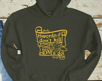 Swords Don't Kill Hoodie, Dungeons and Dragons, Dungeon Master, DnD, DnD 5e, DnD Dice, RPG, TTRPG, DnD Sword, DM, Unisex Hooded Sweatshirt