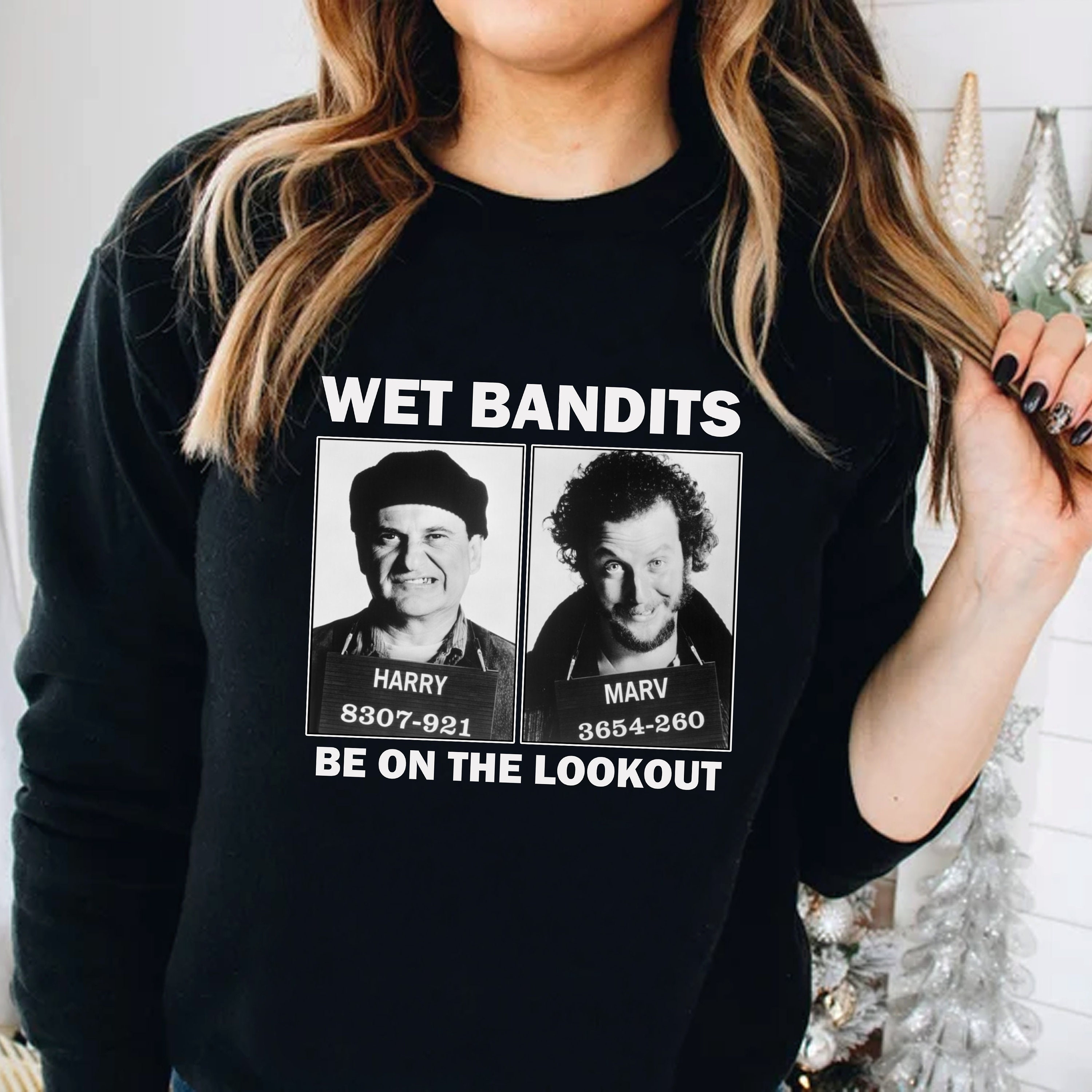 Discover Wet Bandits Sweatshirt Kevin Home Alone Shirt Wet Bandits T-Shirt Home Alone Movie Sweatshirt Christmas Sweatshirts90s movie Tee