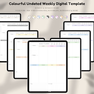 May include: A collection of digital weekly planner templates displayed on tablets. The templates feature a clean, minimalist design with pastel color accents. Text at the top reads "Colourful Undated Weekly Digital Template" and "9 COLOURS - PDF FOR GOODNOTES, NOTABILITY, NOTESHELF & MORE".
