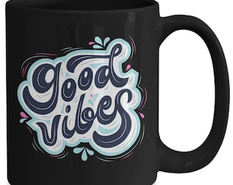 Good Vibes Coffee Mug, Groovy Positive Gift