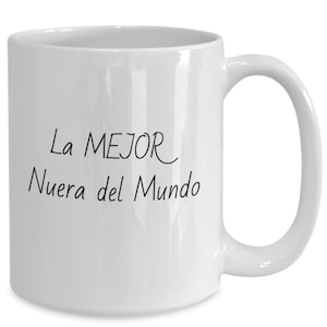 Taza en Espanol para La Mejor Nuera del Mundo