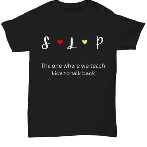 SLP Shirt, Sprachpathologe Unisex Shirt.