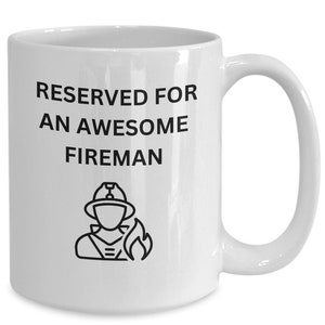 Awesome Fireman Great Coffee Cup, Gift For Firefighters and First Responders
