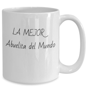 Taza de Cafe Para Abuelitos. La Mejor Abuelita del Mundo. Grootmoeder Koffiekopje. Beker in het Spaans voor oma.