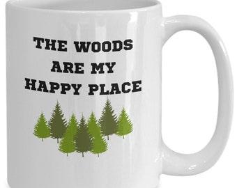 Nature Lover Woods Are My Happy Place Mug