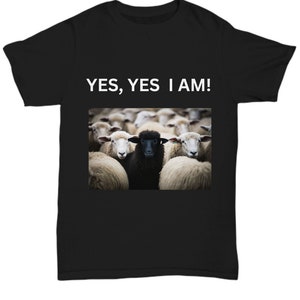 Black Sheep Tshirt, T-Shirt for The Black Sheep of The Family. Odd One Out Shirts.