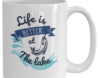 Life is Better at The Lake Mug, Outdoors Coffee Cup