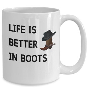 Life is Better in Boots Coffee Cup for Countrymen
