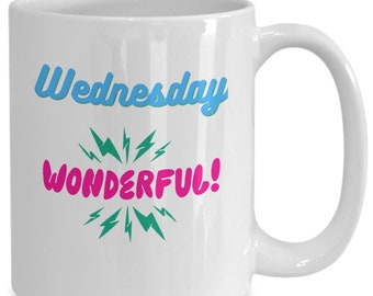 WEDNESDAY WONDERFUL Days of the Week Coffee Mug Set for her