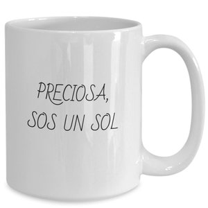 Preciosa Sos Un Sol Taza de Cafe en Espanol de Regalo para Mi Amor