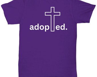 T-shirt basé sur la foi adoptée, T-shirt adopté par le Christ, T-shirt basé sur la foi